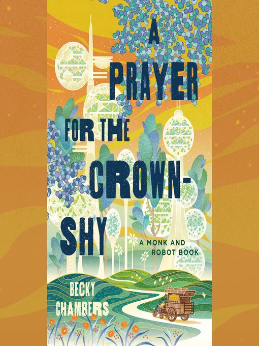 Title details for A Prayer for the Crown-Shy by Becky Chambers - Wait list
